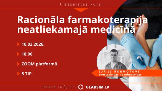Tiešsaistes kursi "Racionāla farmakoterapija neatliekamajā medicīnā" 10.03.2026